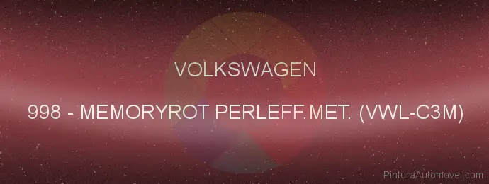 Pintura Volkswagen 998 Memoryrot Perleff.met. (vwl-c3m)
