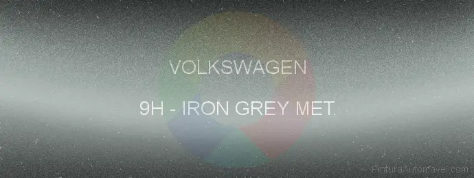 Pintura Volkswagen 9H Iron Grey Met.