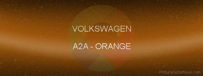 Pintura Volkswagen A2A Orange