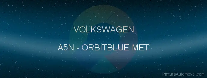 Pintura Volkswagen A5N Orbitblue Met.