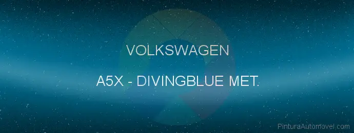 Pintura Volkswagen A5X Divingblue Met.