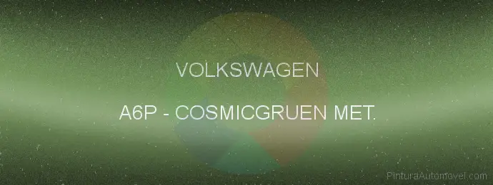 Pintura Volkswagen A6P Cosmicgruen Met.