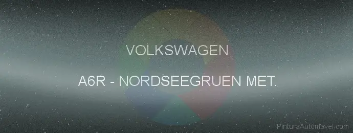 Pintura Volkswagen A6R Nordseegruen Met.