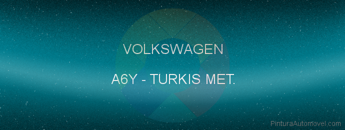 Pintura Volkswagen A6Y Turkis Met.