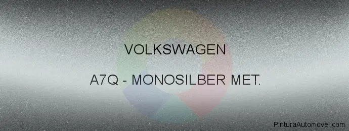Pintura Volkswagen A7Q Monosilber Met.