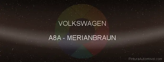 Pintura Volkswagen A8A Merianbraun