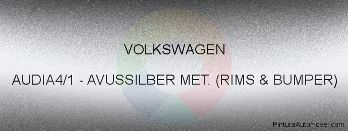 Pintura Volkswagen AUDIA4/1 Avussilber Met. (rims & Bumper)