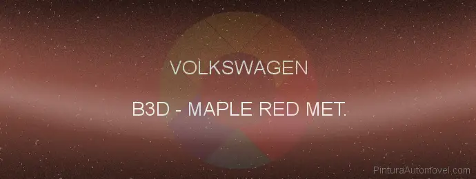 Pintura Volkswagen B3D Maple Red Met.