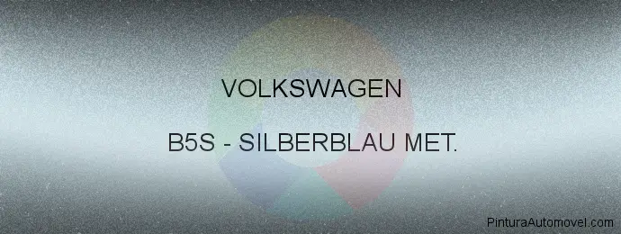 Pintura Volkswagen B5S Silberblau Met.