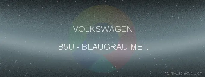 Pintura Volkswagen B5U Blaugrau Met.