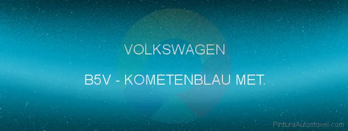 Pintura Volkswagen B5V Kometenblau Met.