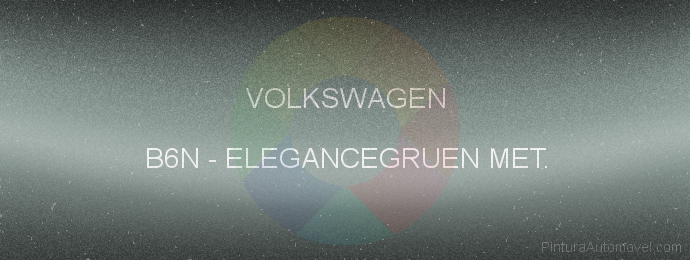 Pintura Volkswagen B6N Elegancegruen Met.