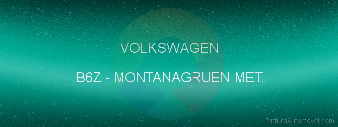 Pintura Volkswagen B6Z Montanagruen Met.