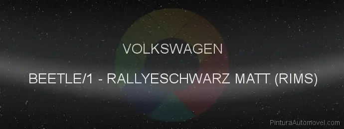 Pintura Volkswagen BEETLE/1 Rallyeschwarz Matt (rims)