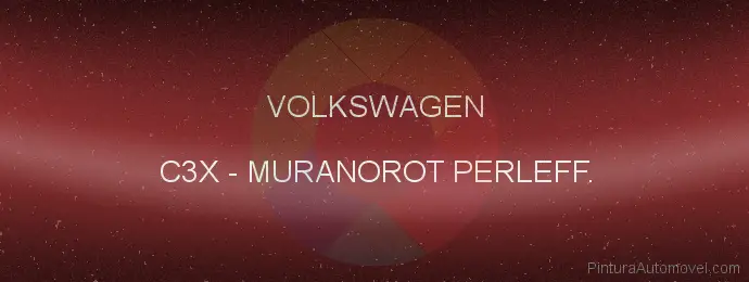 Pintura Volkswagen C3X Muranorot Perleff.