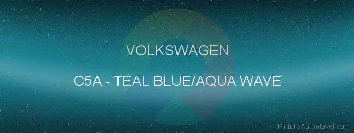 Pintura Volkswagen C5A Teal Blue/aqua Wave