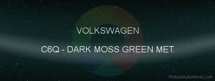 Pintura Volkswagen C6Q Dark Moss Green Met.