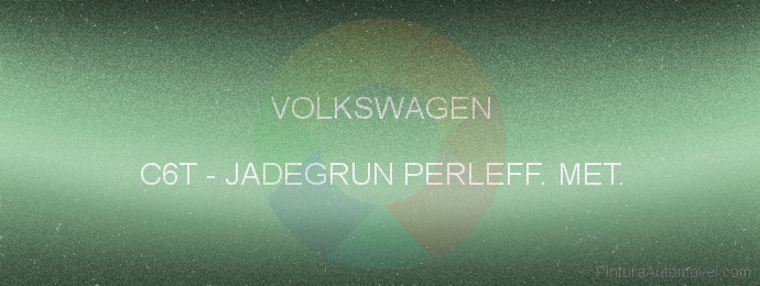 Pintura Volkswagen C6T Jadegrun Perleff. Met.