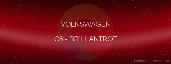 Pintura Volkswagen C8 Brillantrot