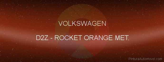 Pintura Volkswagen D2Z Rocket Orange Met.