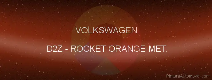 Pintura Volkswagen D2Z Rocket Orange Met.