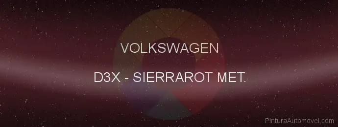 Pintura Volkswagen D3X Sierrarot Met.