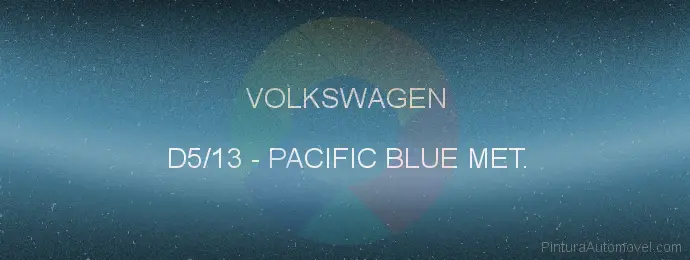 Pintura Volkswagen D5/13 Pacific Blue Met.