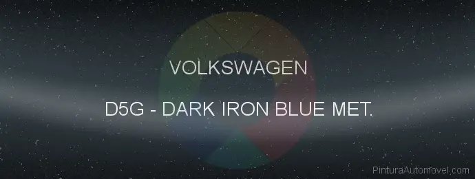Pintura Volkswagen D5G Dark Iron Blue Met.