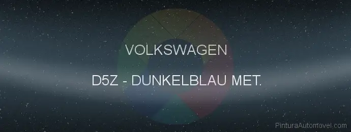 Pintura Volkswagen D5Z Dunkelblau Met.