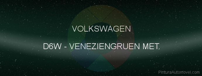 Pintura Volkswagen D6W Veneziengruen Met.