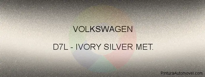 Pintura Volkswagen D7L Ivory Silver Met.