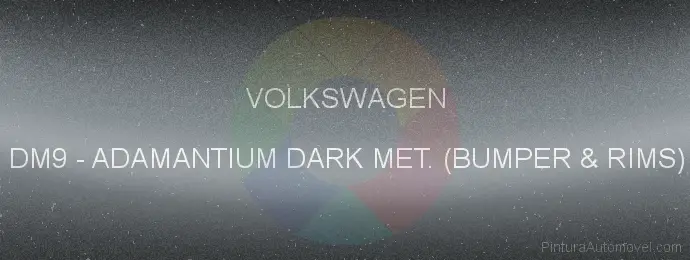 Pintura Volkswagen DM9 Adamantium Dark Met. (bumper & Rims)