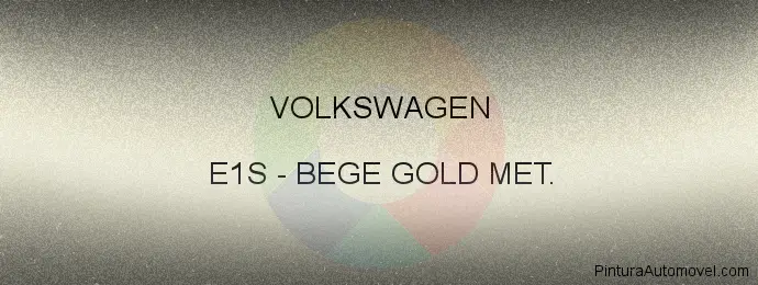 Pintura Volkswagen E1S Bege Gold Met.