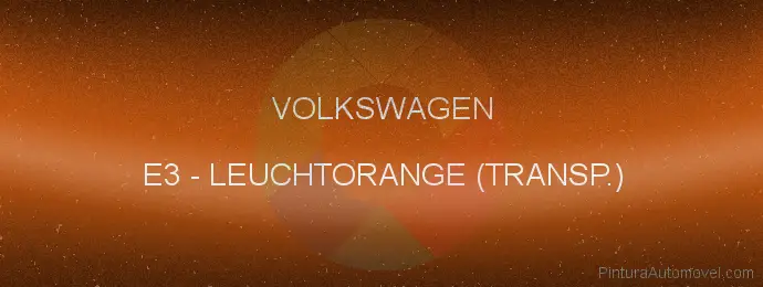 Pintura Volkswagen E3 Leuchtorange (transp.)