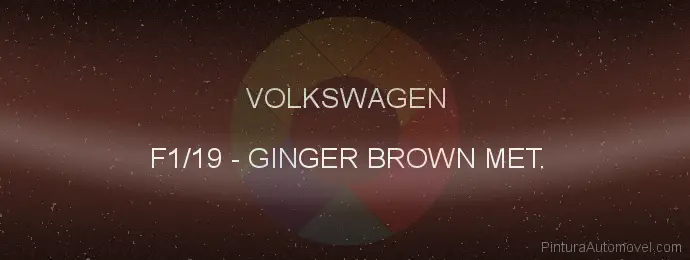 Pintura Volkswagen F1/19 Ginger Brown Met.