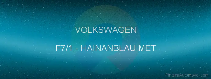 Pintura Volkswagen F7/1 Hainanblau Met.