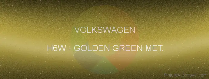 Pintura Volkswagen H6W Golden Green Met.