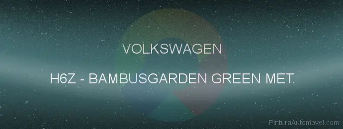 Pintura Volkswagen H6Z Bambusgarden Green Met.