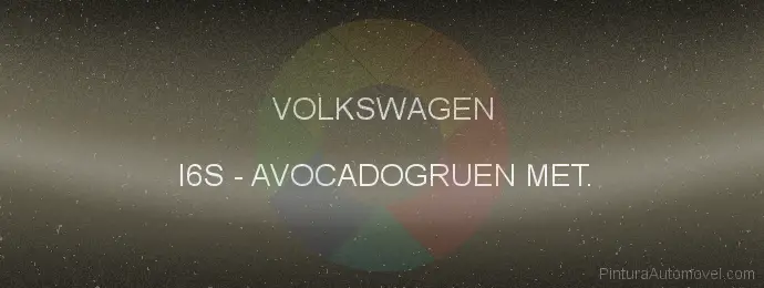 Pintura Volkswagen I6S Avocadogruen Met.