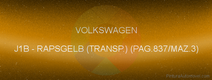 Pintura Volkswagen J1B Rapsgelb (transp.) (pag.837/maz.3)