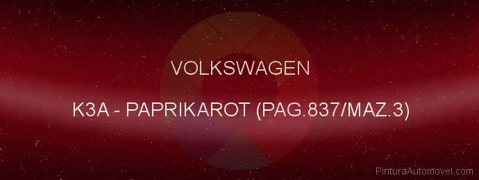 Pintura Volkswagen K3A Paprikarot (pag.837/maz.3)