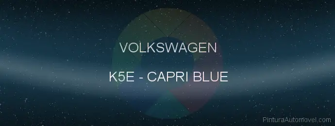 Pintura Volkswagen K5E Capri Blue