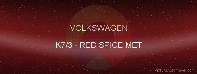 Pintura Volkswagen K7/3 Red Spice Met.