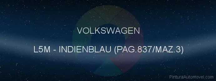 Pintura Volkswagen L5M Indienblau (pag.837/maz.3)