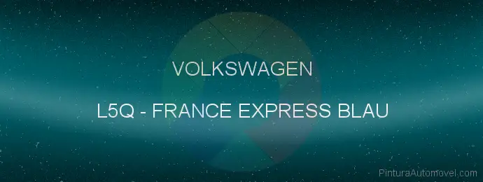 Pintura Volkswagen L5Q France Express Blau
