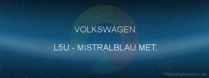 Pintura Volkswagen L5U Mistralblau Met.