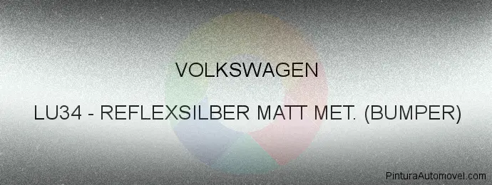 Pintura Volkswagen LU34 Reflexsilber Matt Met. (bumper)