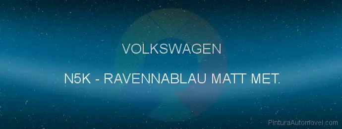 Pintura Volkswagen N5K Ravennablau Matt Met.