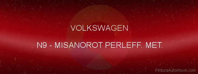 Pintura Volkswagen N9 Misanorot Perleff. Met.