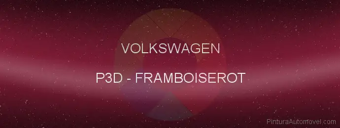 Pintura Volkswagen P3D Framboiserot